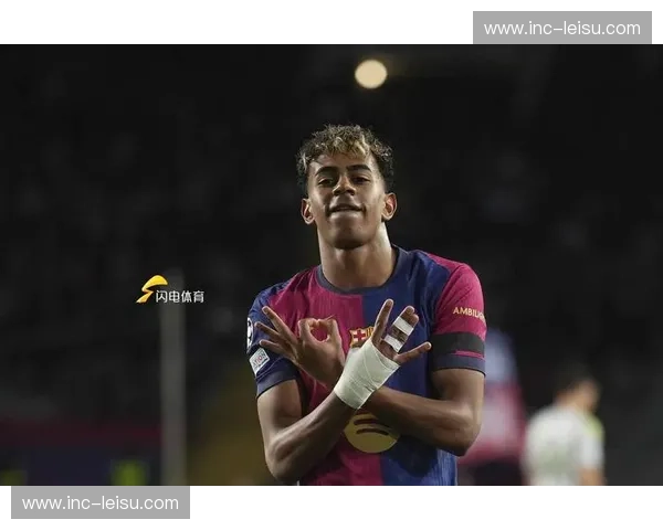 亚马尔戴帽后参与进球达101个 18岁新星数据全面性惊人